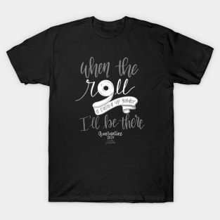 When the Roll is Called Up Yonder: Quarantine 2020 T-Shirt